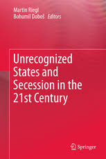 Unrecognized States and Secession in the 21st Century